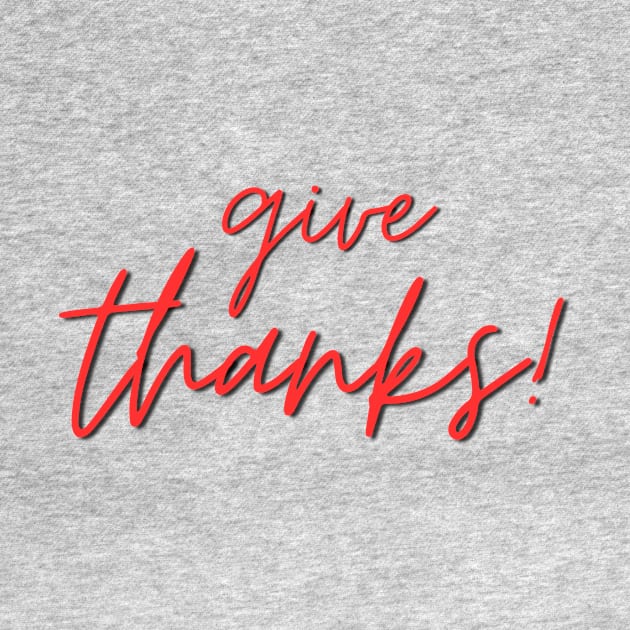 Give Thanks | Christian Typography by All Things Gospel